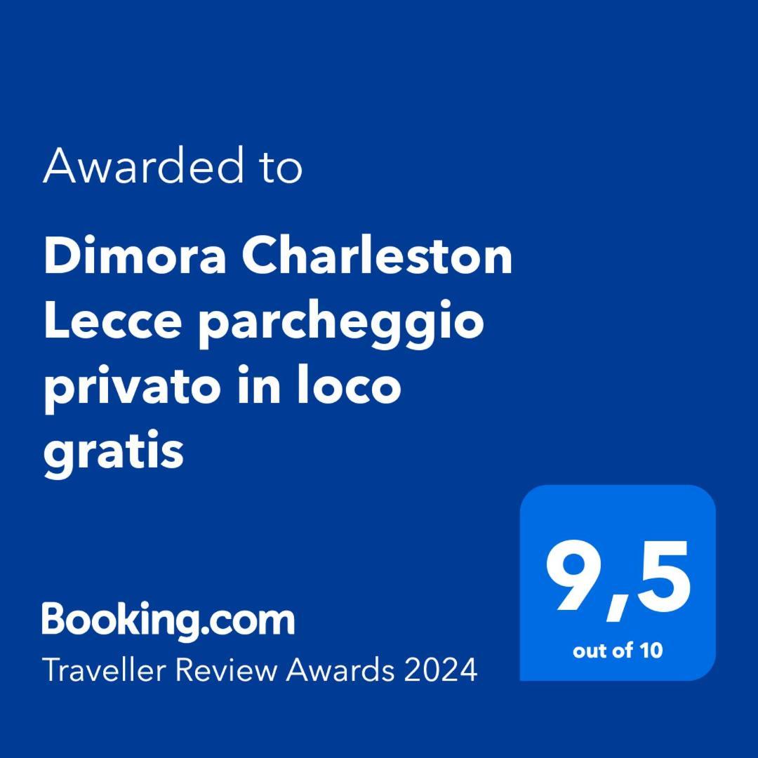 Dimora Charleston Lecce Parcheggio Privato In Loco Gratis Bed & Breakfast Dış mekan fotoğraf